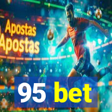 95 bet